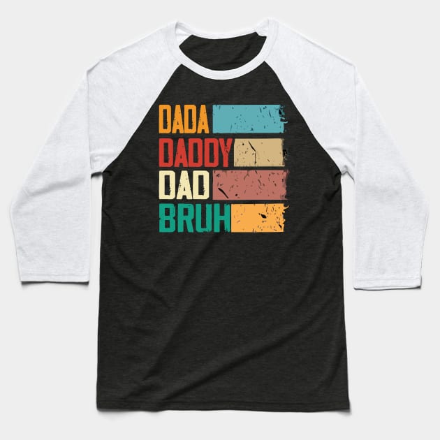 Dada Daddy Dad Bruh Retro Vintage Funny Fathers Day 2023 Baseball T-Shirt by AlmaDesigns